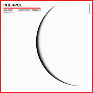 Big Shot City (Makaya McCraven Interpolation)Interpol & Makaya McCraven cover