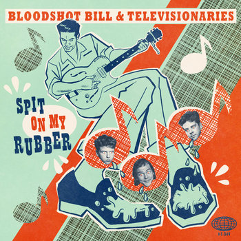 Spit on My Rubber - EP | Bloodshot Bill & Televisionaries