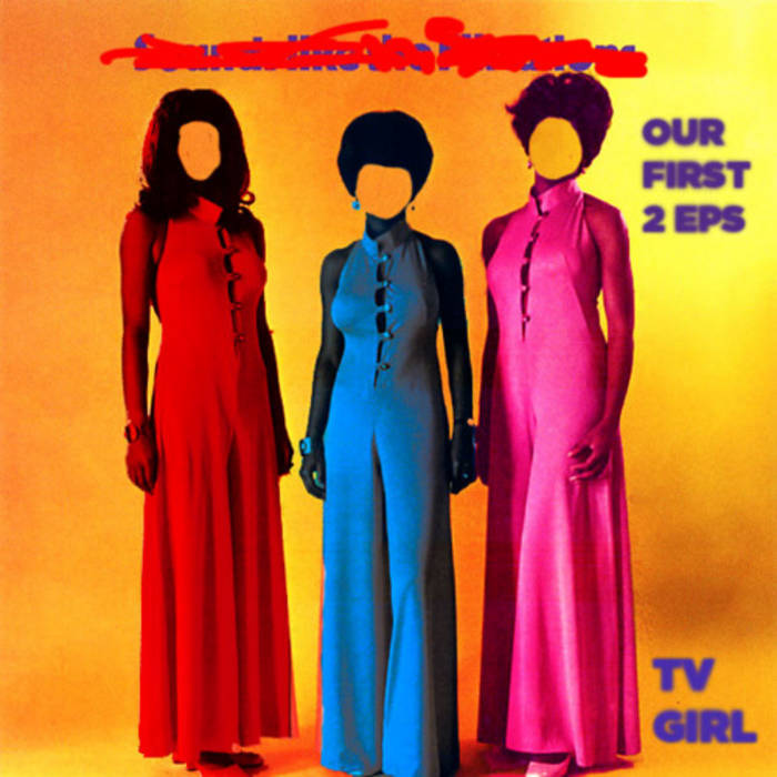 Our First 2 EPs | TV Girl