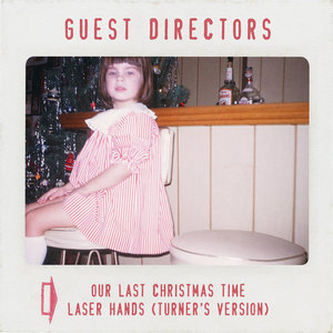 Our Last Christmas Time/Laser Hands (Turner's Version) cover
