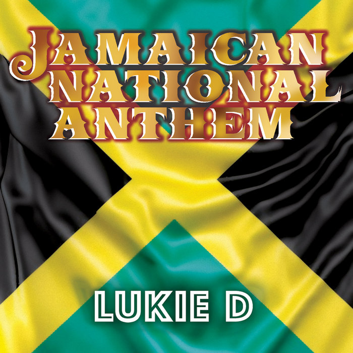 洋楽 THE NATIONAL ANTHEM OF JAMAJCA National Anthem of Jamaica (lyrics) - YouTube