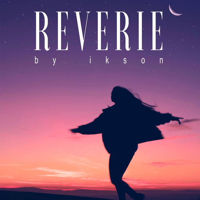 Reverie. Грезы (2018). First state reverie. Reverie land. Reverie.