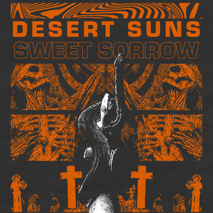 Desert Suns — Sweet Sorrow