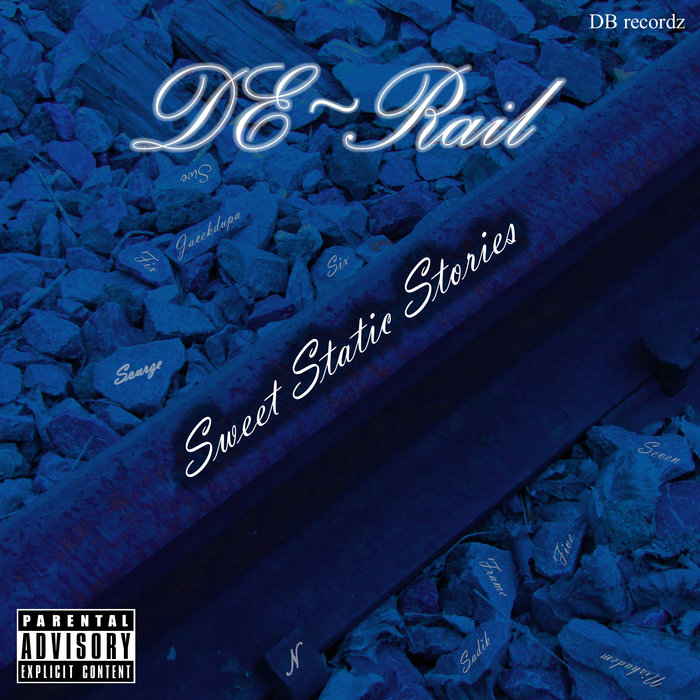 Sweet Static Stories | DE~Rail