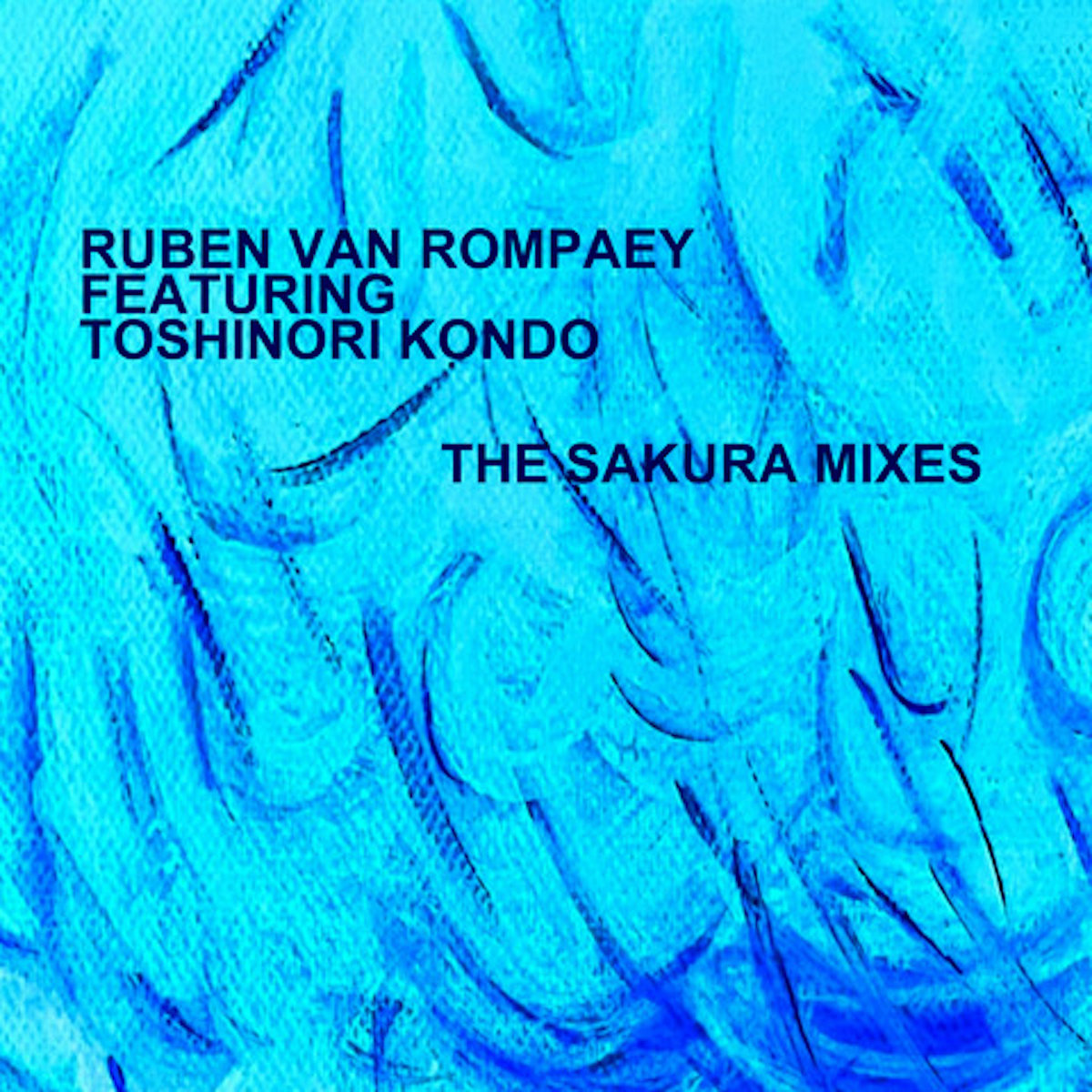The Sakura Mixes EP | Ruben Van Rompaey featuring Toshinori Kondo