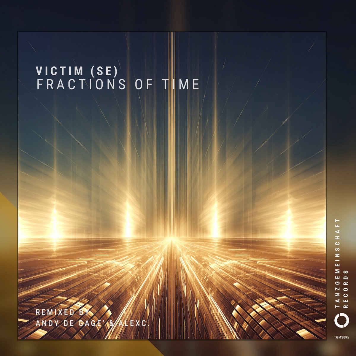Fractions Of Time (incl. Andy De Gage´ & AlexC. Remixes) Victim (SE