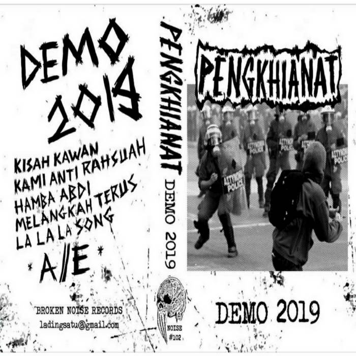 PENGKHIANAT – Demo 2019