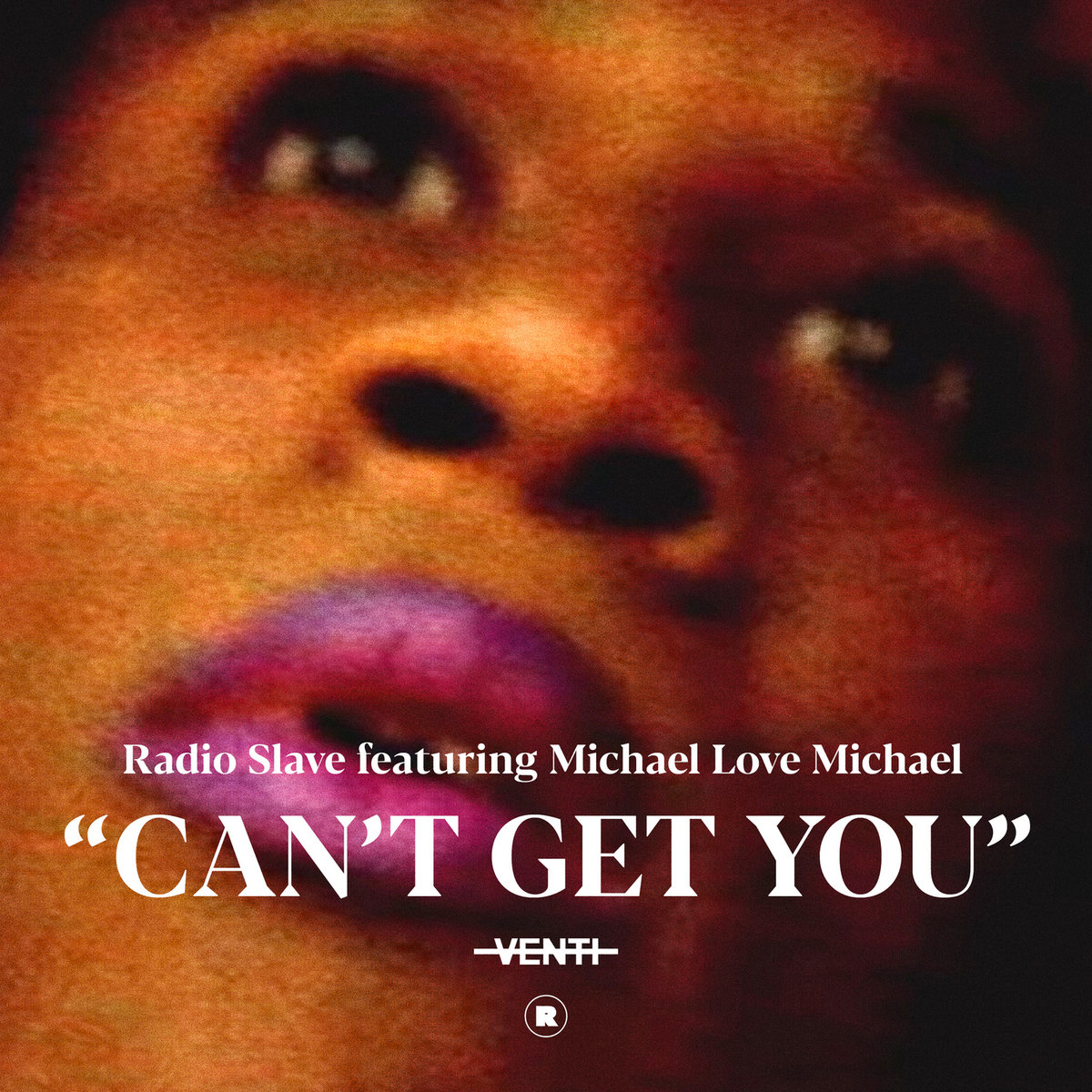 Can't Get You | Radio Slave & Michael Love Michael | Radio Slave
