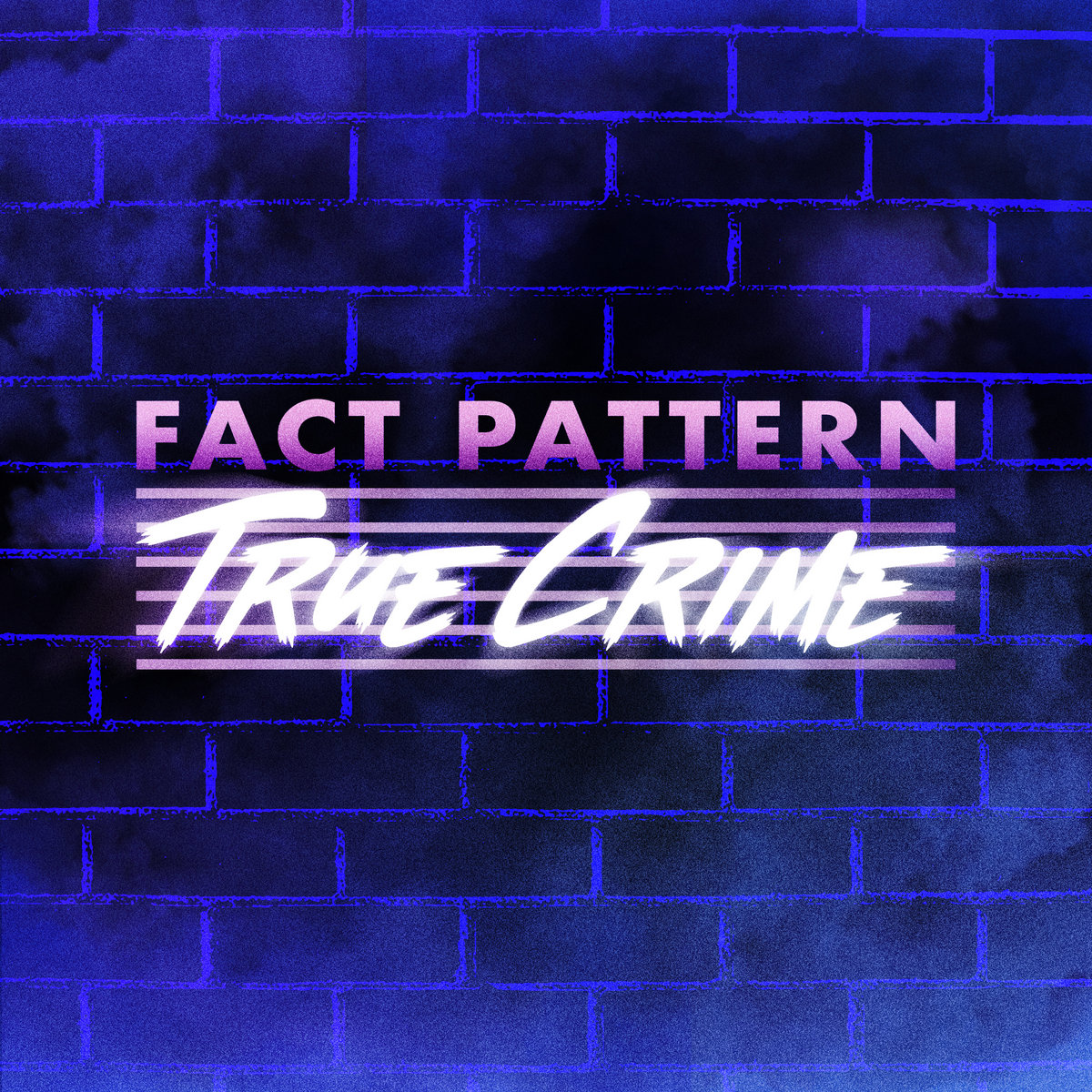 True Crime EP | Fact Pattern
