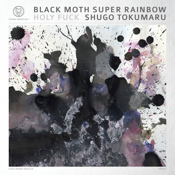 Vicious Circles | Holy Fuck, Shugo Tokumaru, Black Moth Super