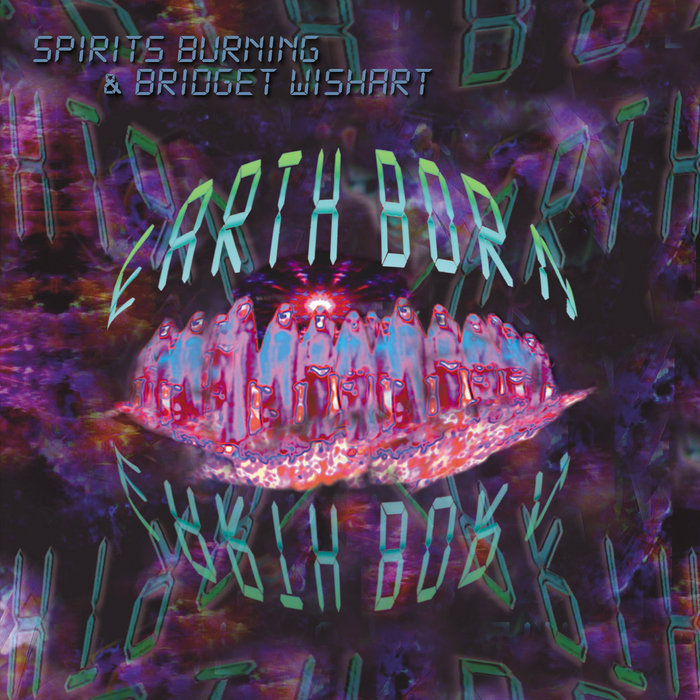 Earth Born Spirits Burning & Bridget Wishart Spirits Burning