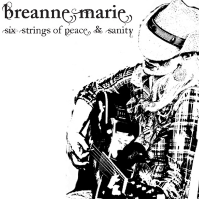 Six Strings of Peace & Sanity (digital) Breanne Marie
