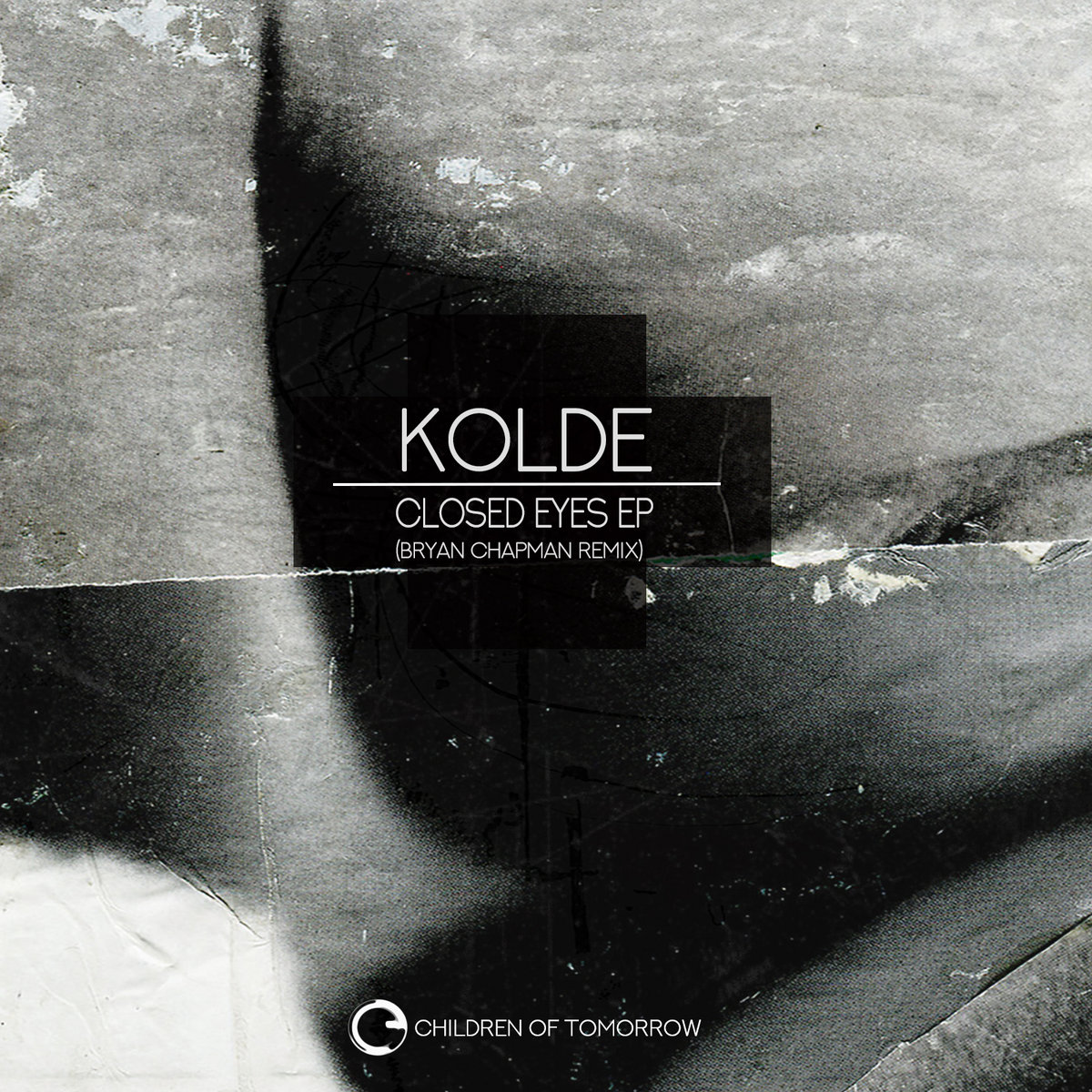 Kolde - Closed Eyes EP | Kolde | Children Of Tomorrow Records