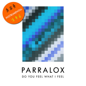 Parralox - Do You Feel What I Feel? (Instrumental)