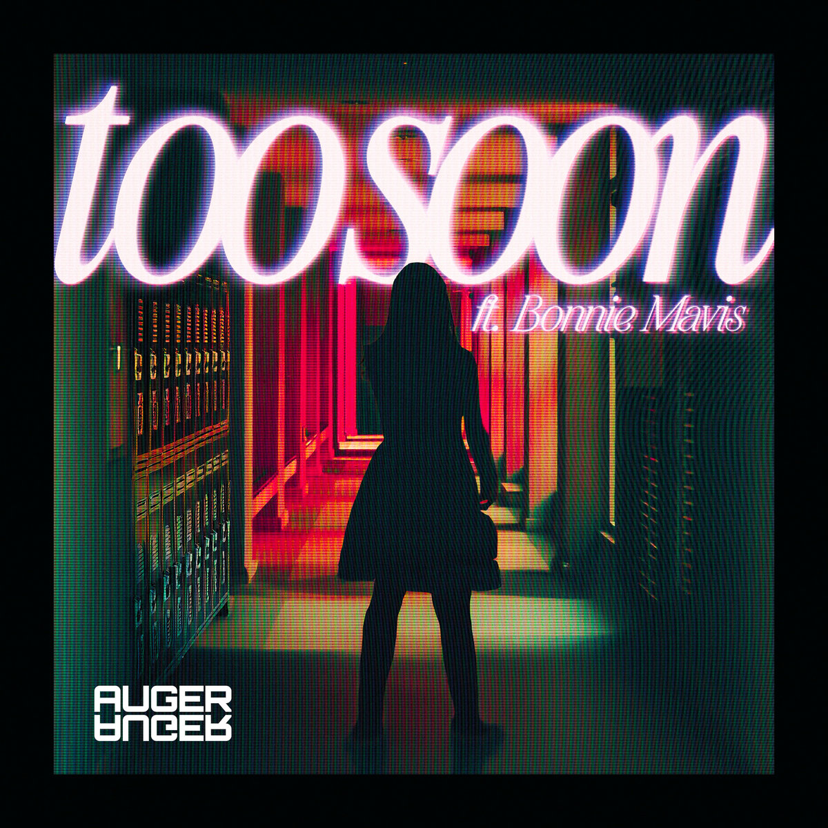 Too Soon (ft. Bonnie Mavis)