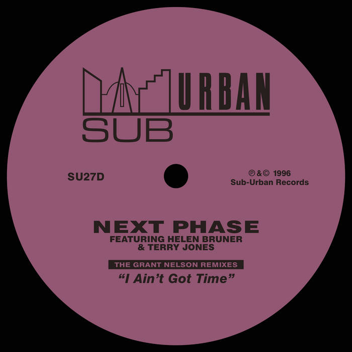 I Ain't Got Time (Grant's Euphoric Club Mix) | Next Phase