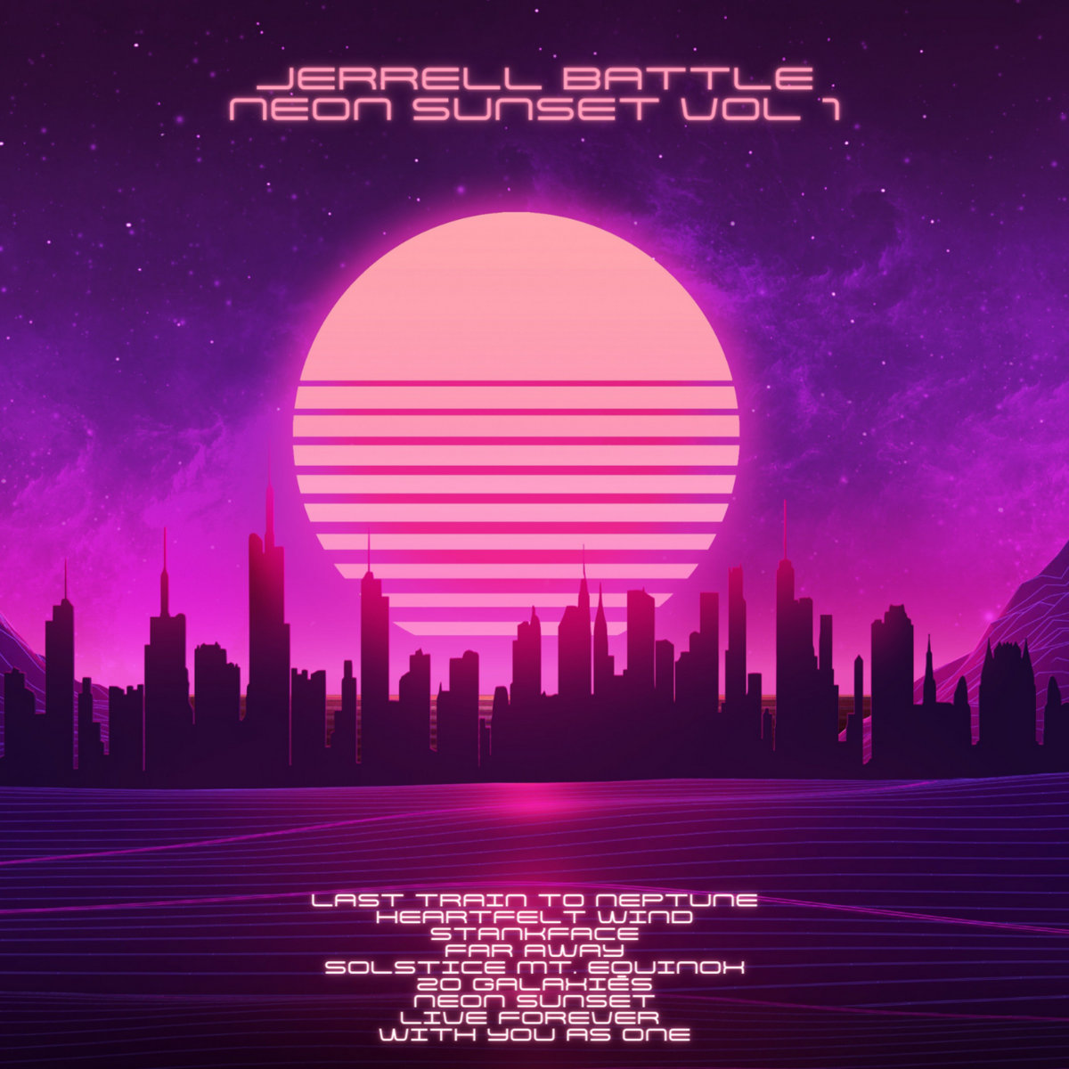 Neon Sunset Vol. 1 | Jerrell Battle