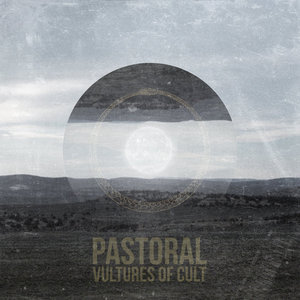 Vultures of Cult — Pastoral
