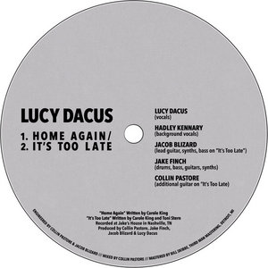 Lucy Dacus — Home Again / It's Too Late