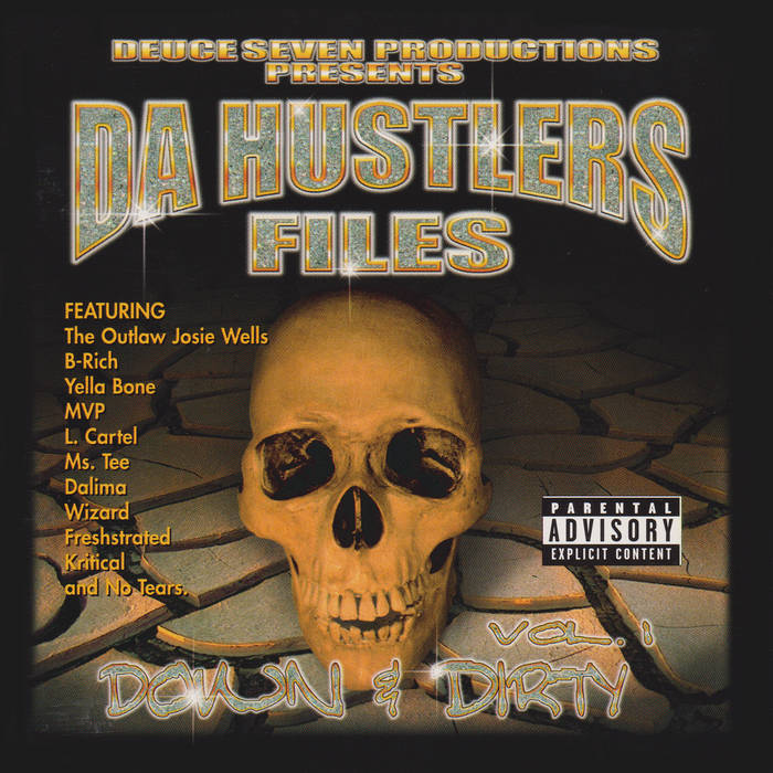Da Hustlers Files - Down & Dirty Vol1 | Hustle Big Inc