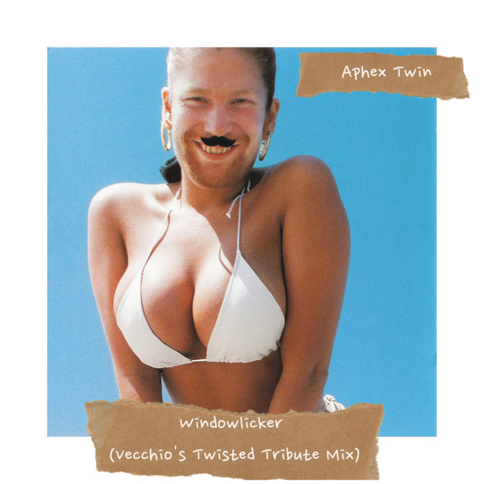 Windowlicker (Vecchio's Twisted Tribute Mix) - Aphex Twin | Luke