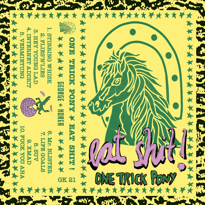 Eat Shit! | One Trick Pony