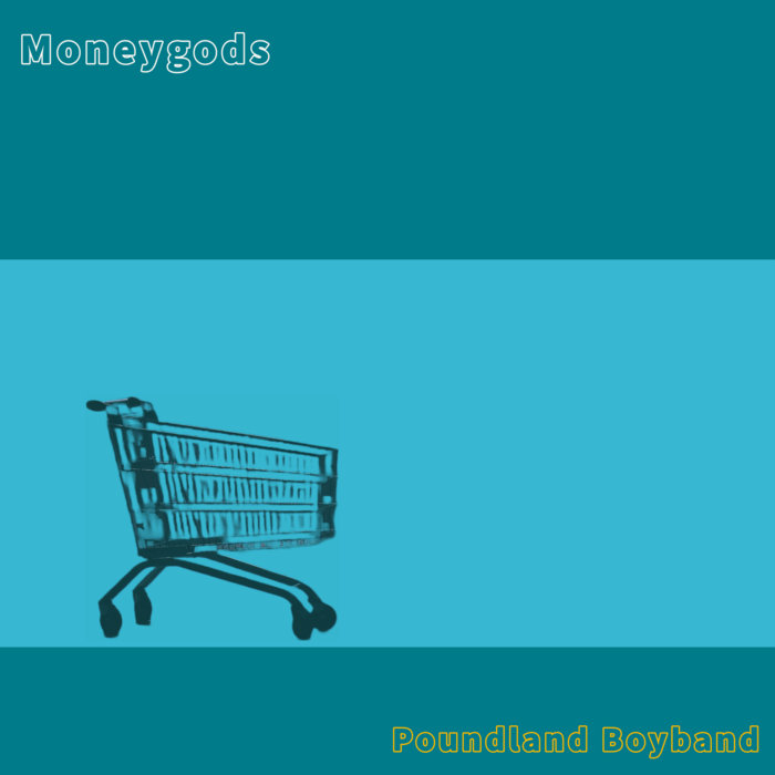 Poundland Boyband Moneygods