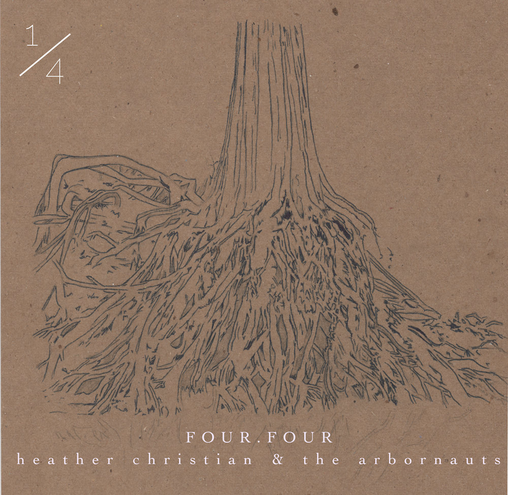 FOUR.FOUR: 1/4 | Heather Christian & the Arbornauts | Heather