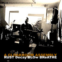 Rust+Decay+Blow+Breathe cover art