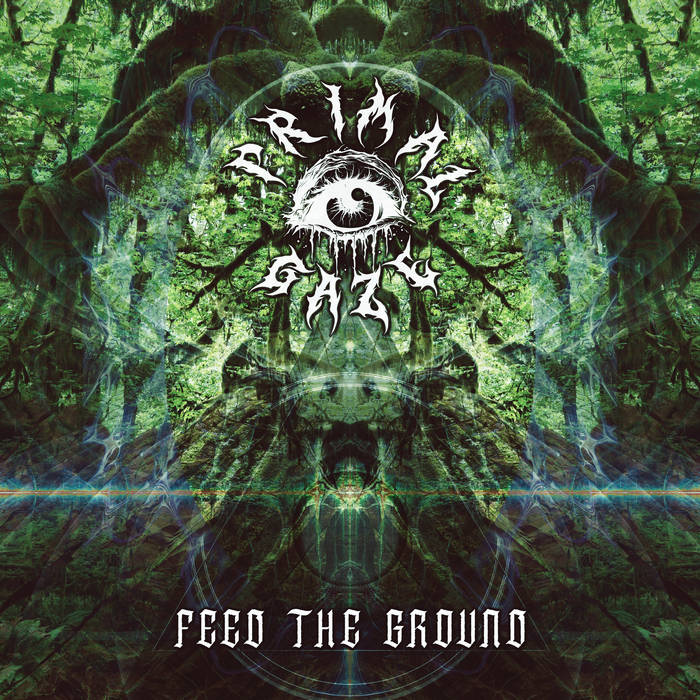Primal Gaze - Feed The Ground album artwork