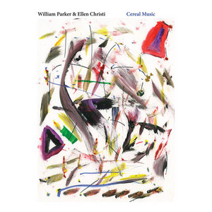 Cereal MusicWilliam Parker & Ellen Christi cover