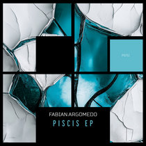 Fabian Argomedo — Piscis EP
