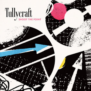 Tullycraft — Shoot the Point
