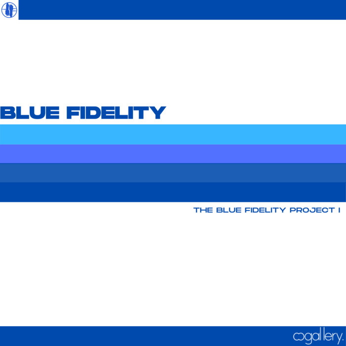 The Blue Fidelity Project I Blue Fidelity