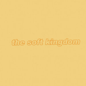 The Soft Kingdom cover