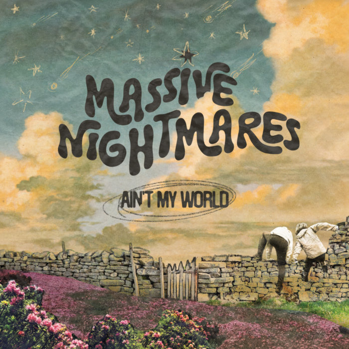Pochette de Ain't My World par Massive Nightmares