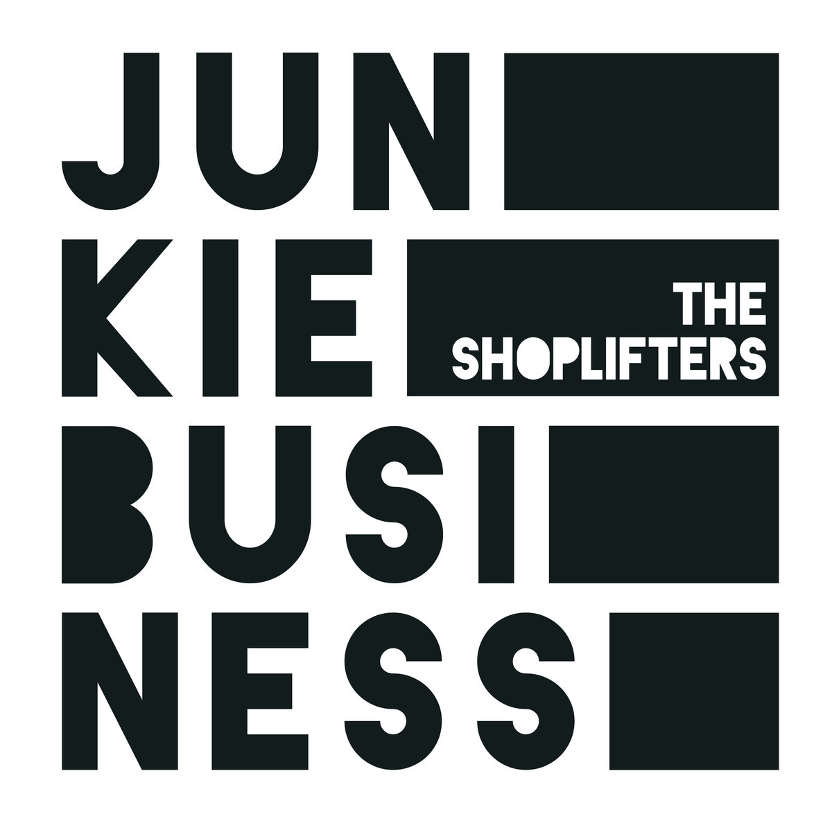 Junkie Business The Shoplifters