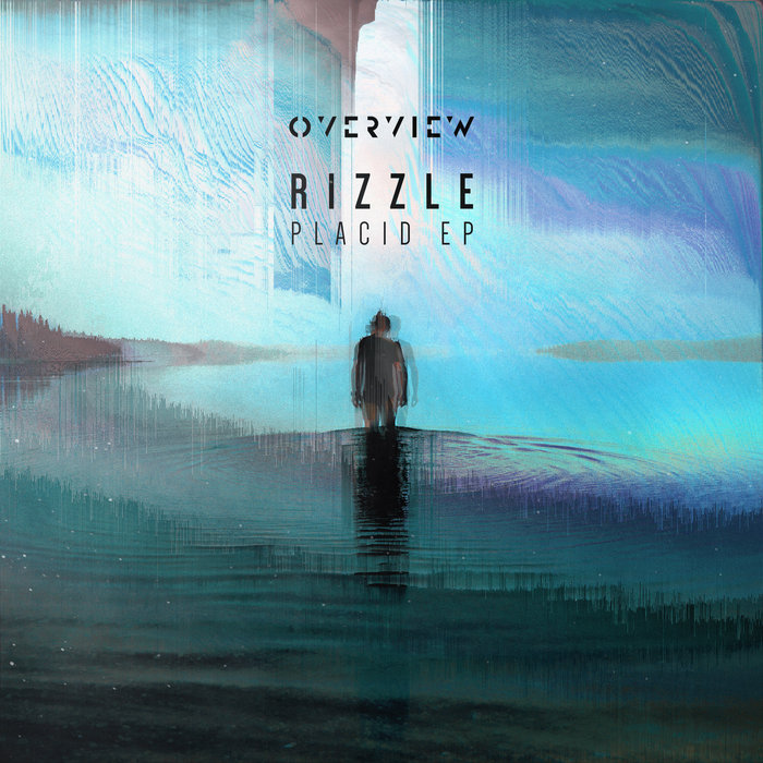 Rizzle - Placid EP | Rizzle | Overview Music