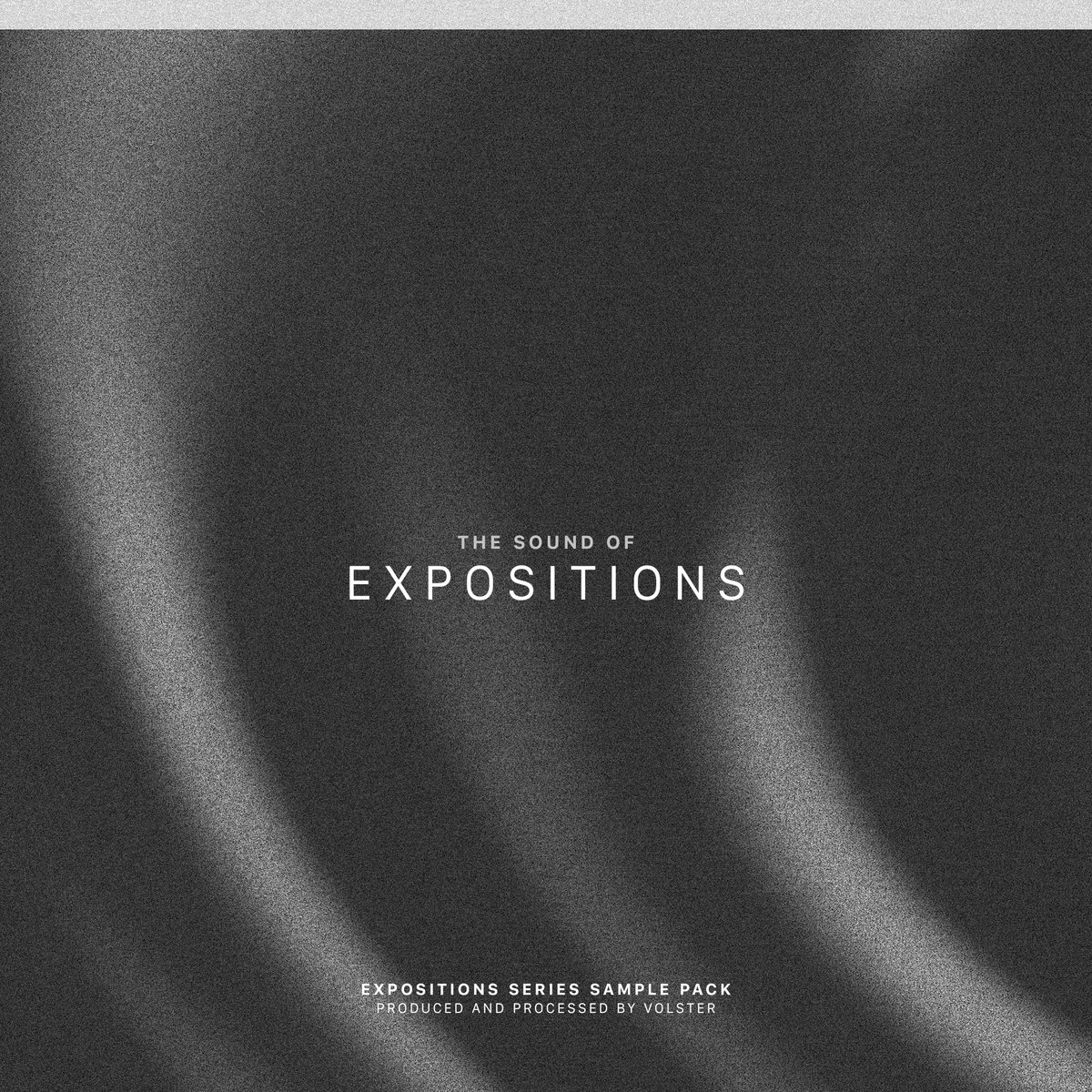 The Sound Of EXPOSITIONS - Sample Pack | Volster | Secession