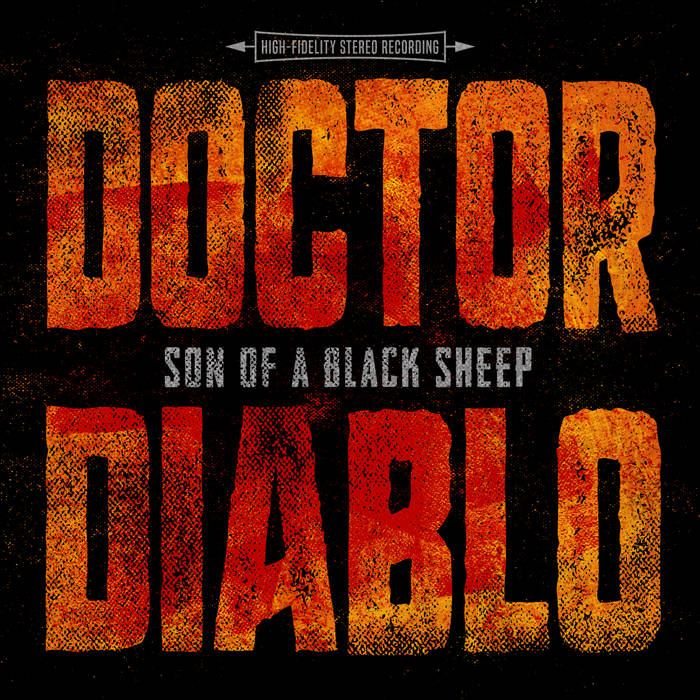 Son Of A Black Sheep | Doctor Diablo