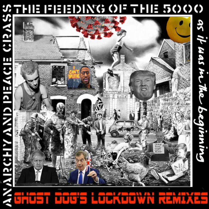 GHOST DOG (UK) - CRASS & GHOST DOG (UK) - "The Feeding of the 5000" (GHOST DOG's Lockdown Remixes) album artwork