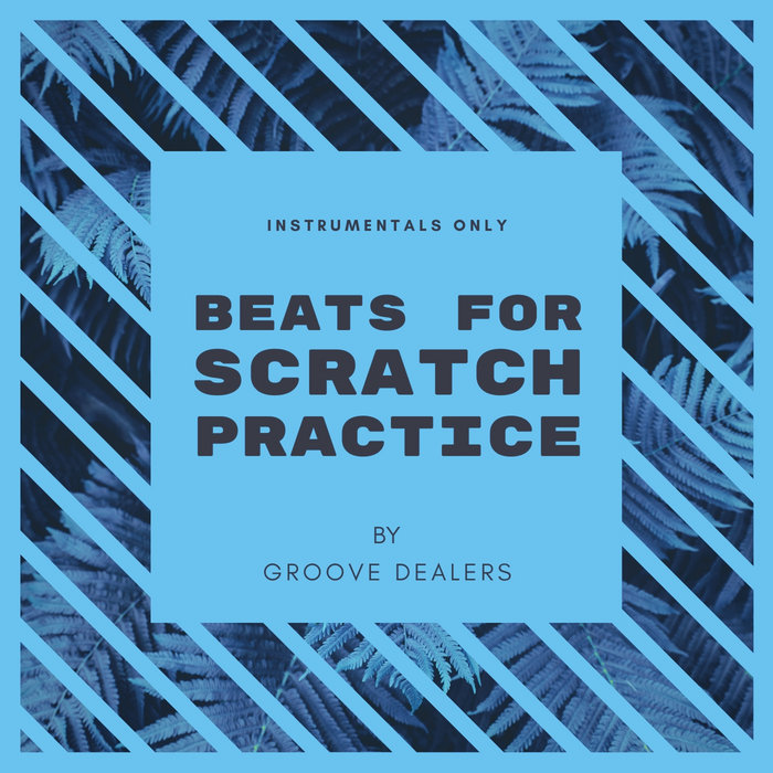 Beats for Scratch Practice MODRAMA Beats Groove Dealers