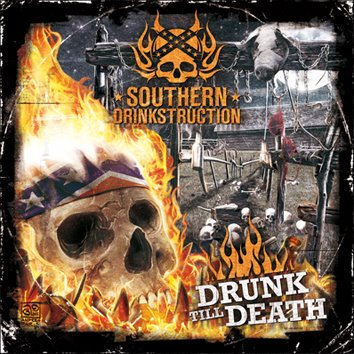 Drunk Till Death | SOUTHERN DRINKSTRUCTION | Despise The Sun Records