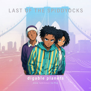 Last Of The Spiddyocks - Digable Planets - Nico Luminous Remake cover