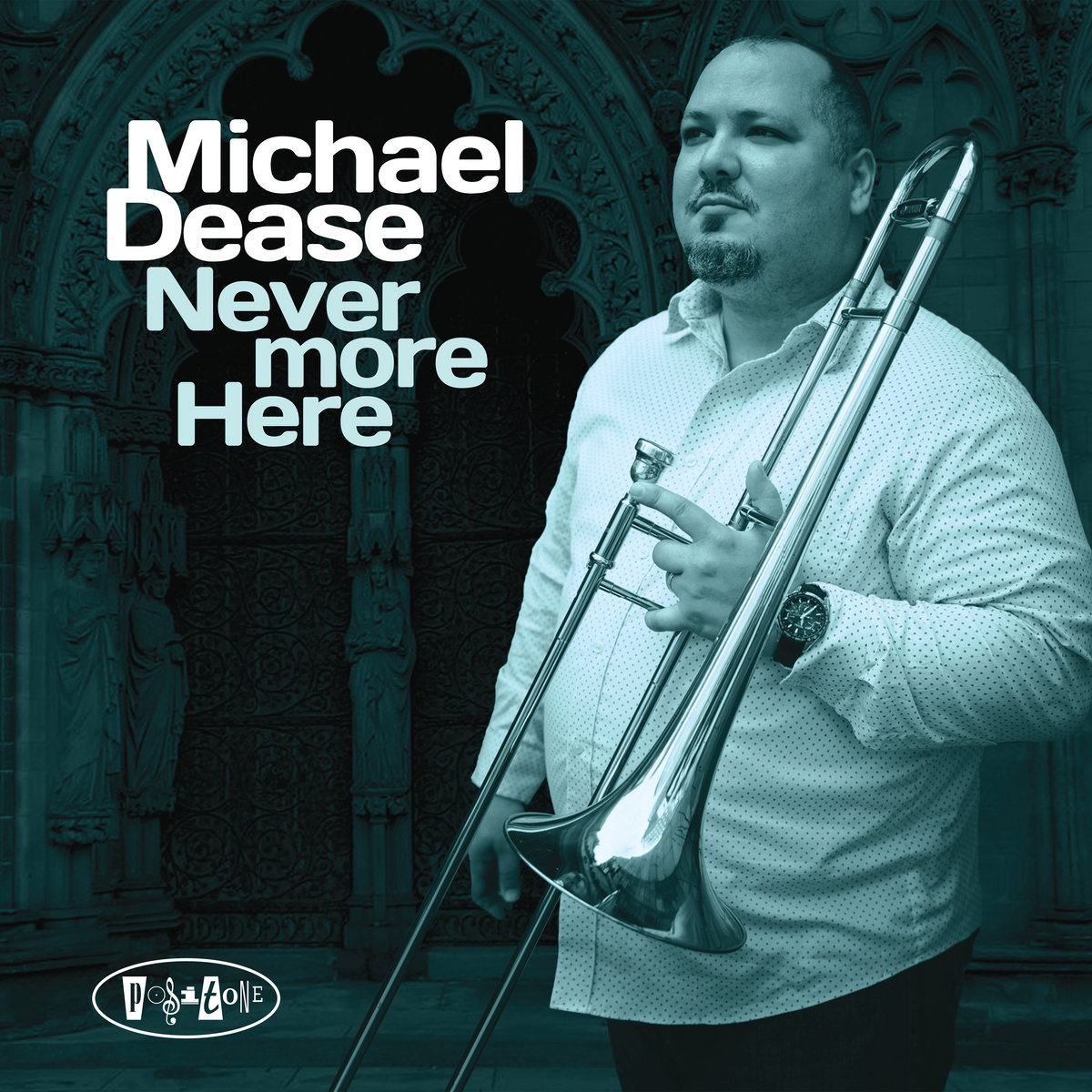 Never More Here Michael Dease