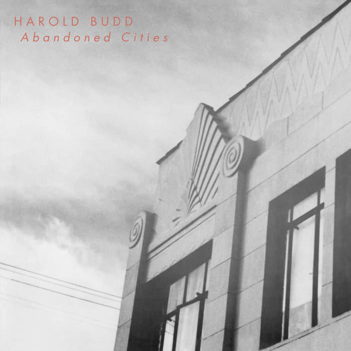 Album Art of Harold Budd - Abandoned Cities