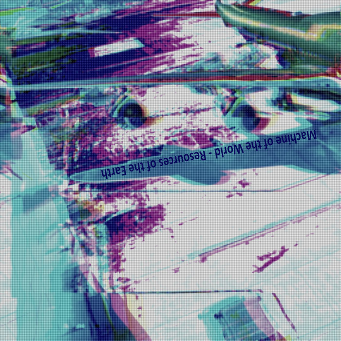 Resources | Machine of the World | Bloody Resilient Records