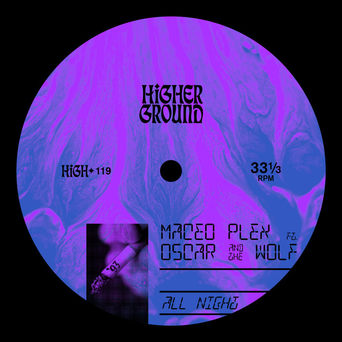 All Night Maceo Plex Higher Ground