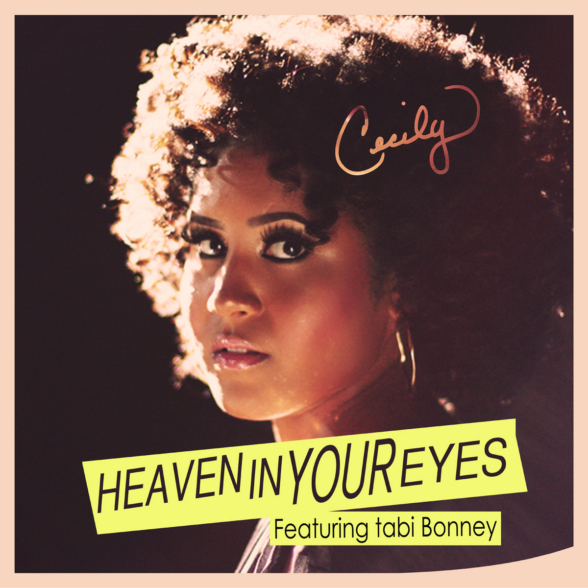 Heaven In Your Eyes | Cecily featuring tabi Bonney | Cecily