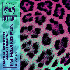 I'm Having FunSacha Robotti ft. Alex Hooper cover